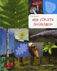 Min f�rsta skogsbok (inbunden)