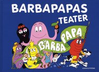 Barbapapas teater (inbunden)