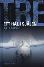 Ett hål i själen (inbunden)