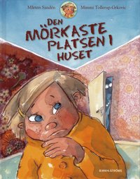Den m�rkaste platsen i huset (inbunden)