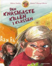 Den knasigaste killen i klassen (inbunden)