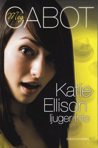 Katie Ellison ljuger inte (inbunden)