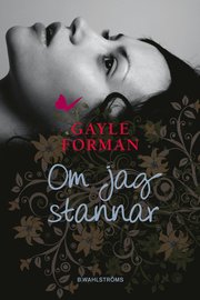 Om jag stannar (inbunden)