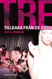Tillbaka fr�n de d�da (inbunden)