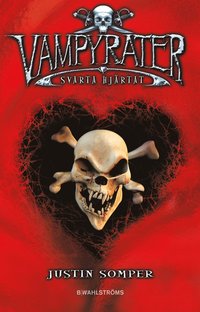 Vampyrater : svarta hj�rtat (inbunden)