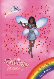 Felicia fl�jt�lvan (inbunden)