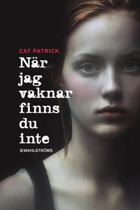 N�r jag vaknar finns du inte (inbunden)