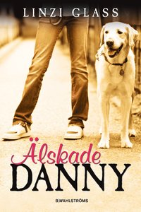 �lskade Danny (inbunden)