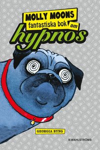 Molly Moons fantastiska bok om hypnos (pocket)