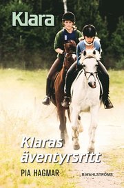 Klaras �ventyrsritt (inbunden)