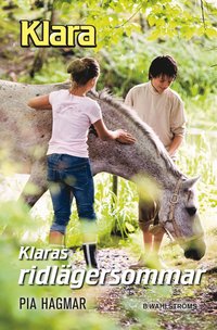Klaras ridl�gersommar (inbunden)
