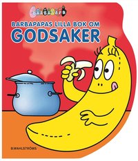 Barbapapas lilla bok om godsaker (kartonnage)