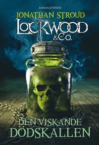 Den viskande dödskallen - Lockwood & Co. 2 (e-bok)