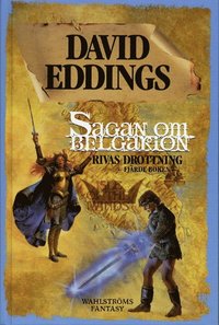 Sagan om Belgarion. Bok 4: Rivas drottning (kartonnage)
