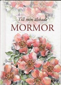 Till min �lskade mormor (kartonnage)