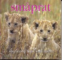 Sm�prat : stora ord fr�n sm� barn (inbunden)