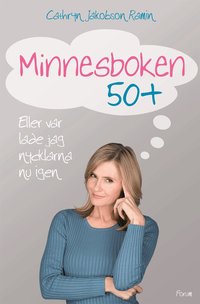 Minnesboken 50+ : eller var lade jag nycklarna nu igen? (inbunden)