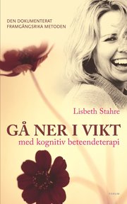 G� ner i vikt med kognitiv beteendeterapi : den dokumenterat framg�ngsrika metoden (inbunden)