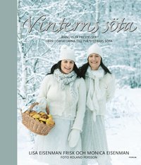 Vinterns s�ta : �nnu fler frestelser fr�n f�rfattarna till Tv� systrars s�ta (inbunden)