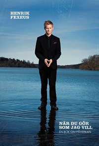 N�r du g�r som jag vill : en bok om p�verkan