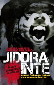 Jiddra inte : hellre �k�nd �n ok�nd - en sann ber�ttelse (inbunden)