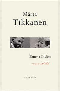 Emma & Uno : visst var det k�rlek (inbunden)