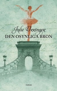 Den osynliga bron (inbunden)