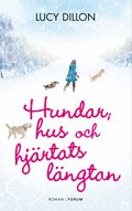 Hundar, hus och hj�rtats l�ngtan