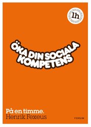 �ka din sociala kompetens : p� en timme (inbunden)