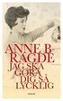 Jag ska g�ra dig s� lycklig
