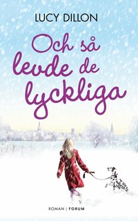 Och s� levde de lyckliga (inbunden)