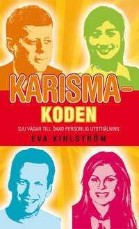 Karismakoden: Sju v�gar till �kad personlig utstr�lning (e-bok)