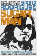 Sugar Man : berttelsen om skandet efter Sixto Rodriguez