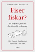 Fiser fiskar? : en kortfattad guide till djurrikets vderspnningar