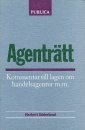 Agentr�tt : kommentar till lagen om handelsagentur m.m. (inbunden)
