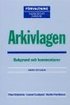 Arkivlagen : bakgrund och kommentarer