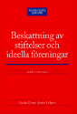 Beskattning av stiftelser och ideella f�reningar (h�ftad)
