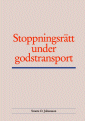 Stoppningsr�tt under godstransport (h�ftad)