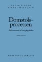 Domstolsprocessen : en kommentar till r�tteg�ngsbalken (h�ftad)