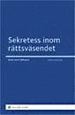 Sekretess inom r�ttsv�sendet (h�ftad)