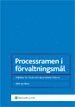 Processramen i f�rvaltningsm�l : �ndring av talan och anslutande fr�gor (inbunden)