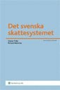 Det svenska skattesystemet (h�ftad)