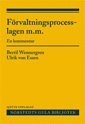F�rvaltningsprocesslagen m.m. : en kommentar (inbunden)