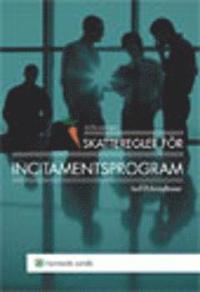 Skatteregler f�r incitamentsprogram (h�ftad)