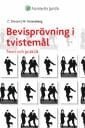 Bevispr�vning i tvistem�l : teori och praktik. Bevis 9 (h�ftad)