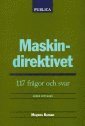 Maskindirektivet : 117 fr�gor och svar (h�ftad)