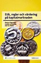 Etik, regler och v�rdering p� kapitalmarknaden (h�ftad)
