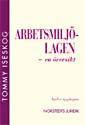 Arbetsmilj�lagen : en �versikt (h�ftad)