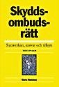 Skyddsombudsr�tt : samverkan, ansvar och tillsyn (h�ftad)