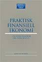 Praktisk finansiell ekonomi : en liten handbok om stora beslut (h�ftad)